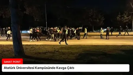 Atatürk Üniversitesi Kampüsünde Kavga Çıktı